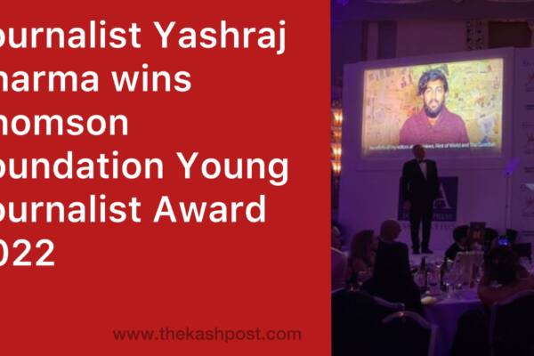 Journalist Yashraj Sharma wins Thomson Foundation Young Journalist Award 2022