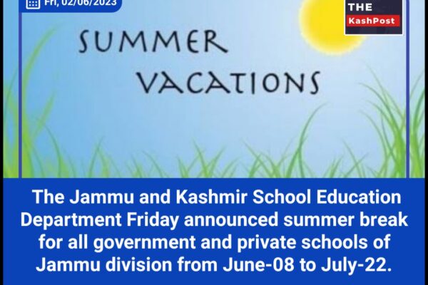 Govt announces summer break for Jammu schools from June-08 to July-22