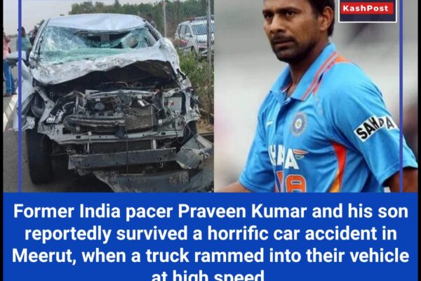 Former India cricketer Praveen Kumar, son survive horrific car accident
