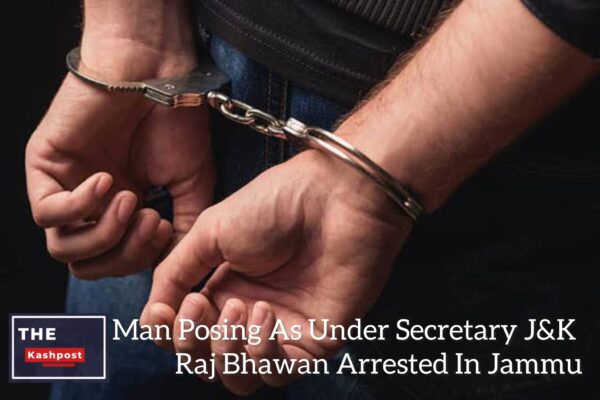 Man Posing As Under Secretary J&K Raj Bhawan Arrested In Jammu