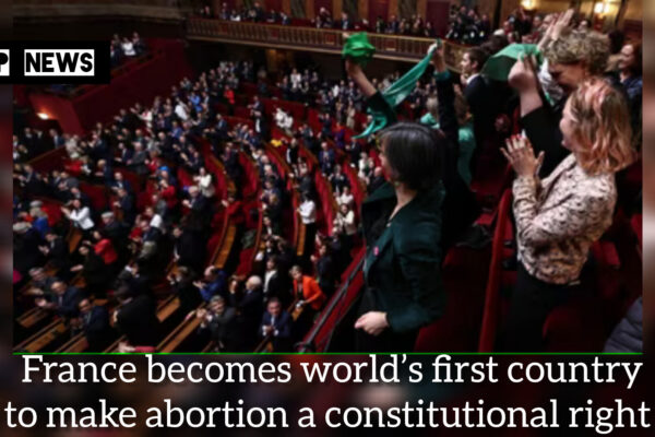 France becomes world’s first country to make abortion a constitutional right